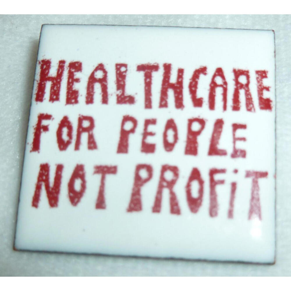 Vintage Coper Enamel Health Care For People Not Profits Political Button Pin